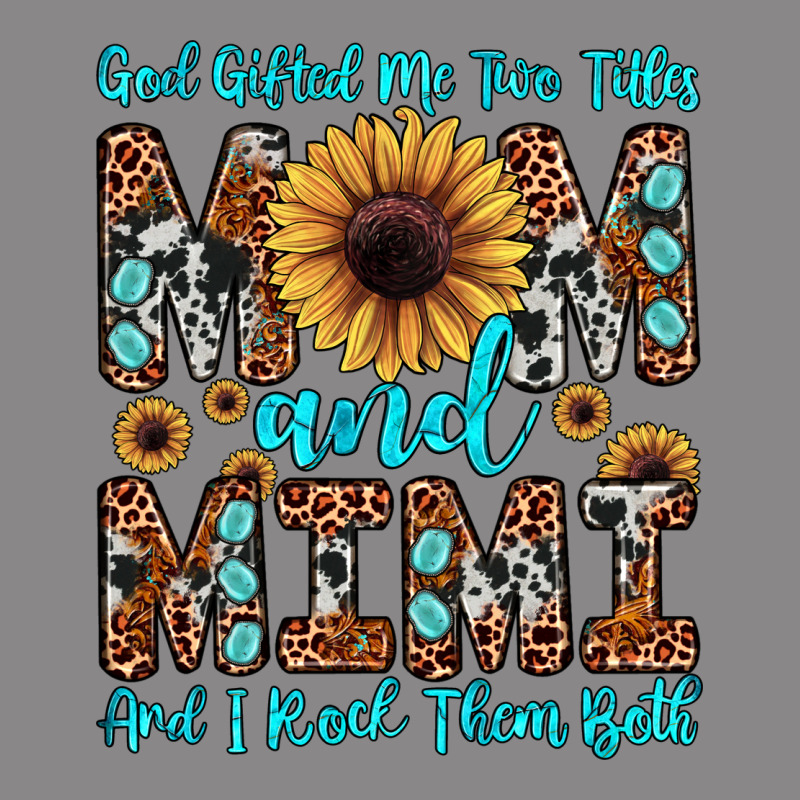 God Gifted Me Two Titles Mom And Mimi  And I Rock Them Both Vintage Tee by JahusDesignShop | Teevron