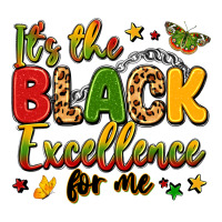 it's the black excellence for me | Teevron