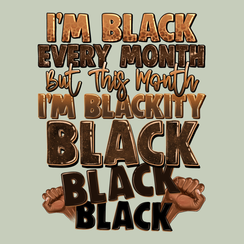 Im Black Every Month But This Month Im Blackity Bl Long Sleeve Tee by LillyAllenDesigns | Teevron