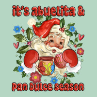 Its Abuelita And Pan Dulce Season Mexican Santa Classic Tee | Teevron