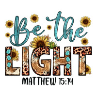 be the light matthew 5 14 | Teevron