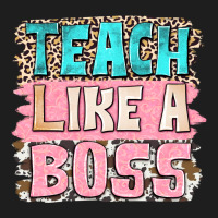 Teach Like A Boss Classic Tee | Teevron