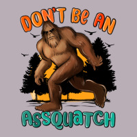 Dont Be An Assquatch Vintage Tee | Teevron
