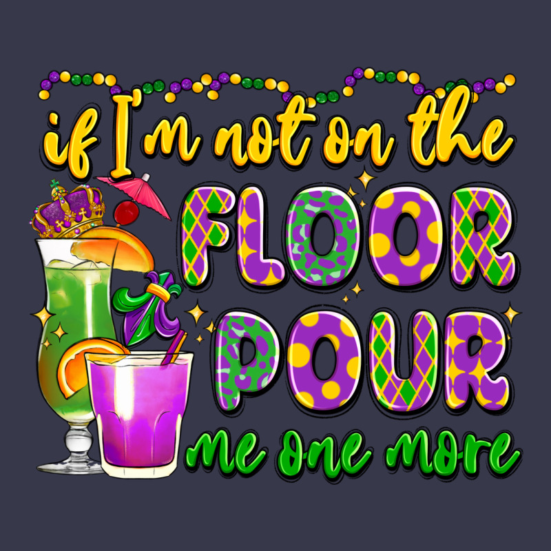 If I'm Not On The Floor Pour Me One More Long Sleeve Tee by LillyAllenDesigns | Teevron