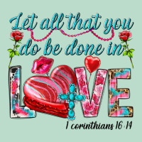 Let All That You Do Be Done In Love 1 Corinthians Premium Hoodie | Teevron