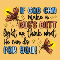 If God Can Make A Bug's Butt Light Up Vintage Hoodie | Teevron