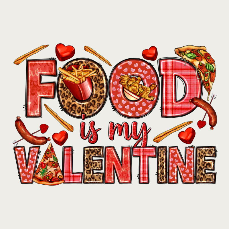 Food Is My Valentine Zipper Hoodie by HowdyJamesFarm | Teevron