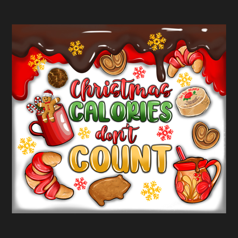 Christmas Calories Don't Count Classic Tee by MaliasSmallBusiness | Teevron