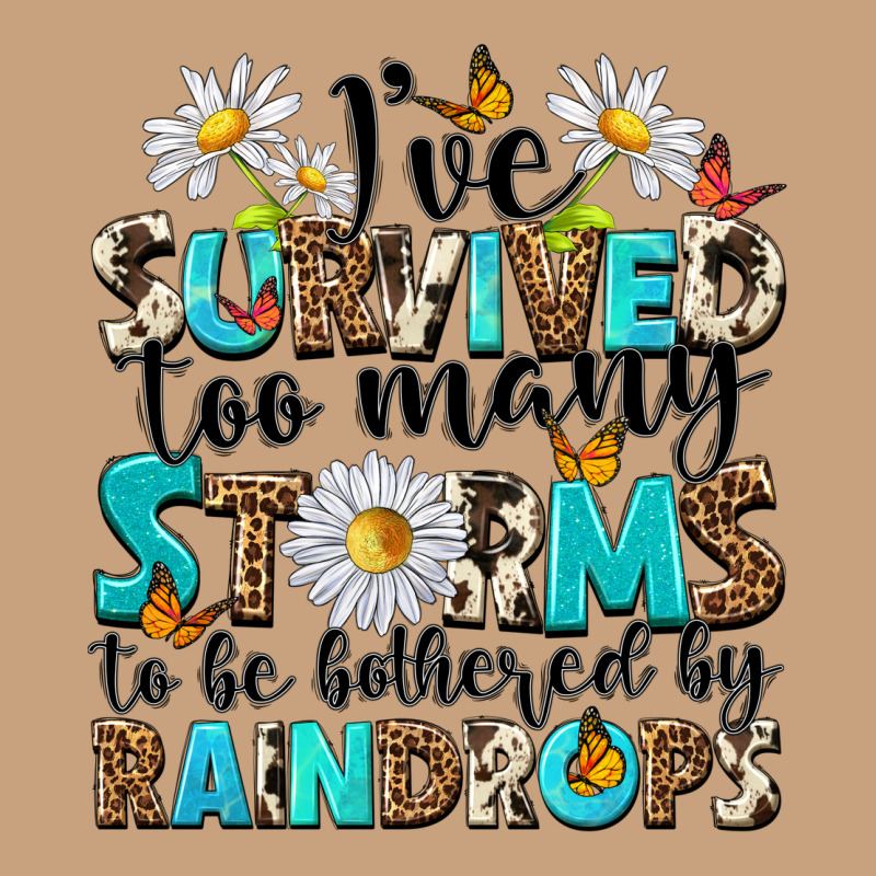 Ive Survived Too Many Storms To Be Bothered By Rai Vintage Tee by NancyCooperArtShop | Teevron