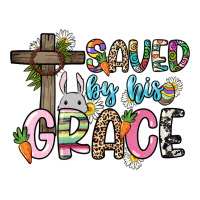 Saved by his grace Easter Day | Teevron