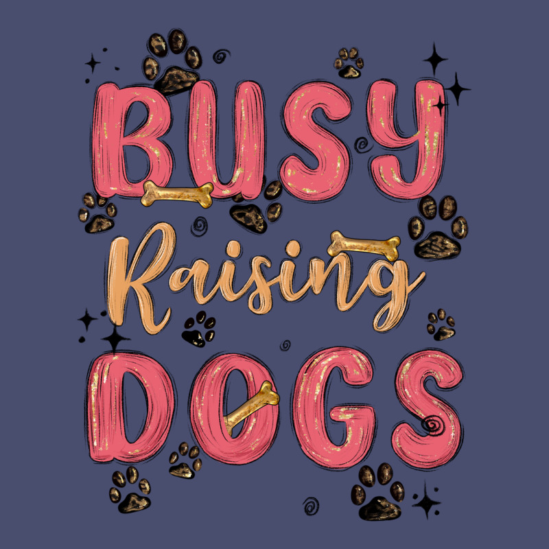 Busy Raising Dogs Vintage Tee by MaliasSmallBusiness | Teevron