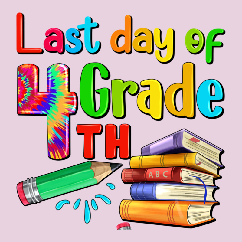 Last Day Of Fourth Grade Ladies Tee by Artiststas | Teevron