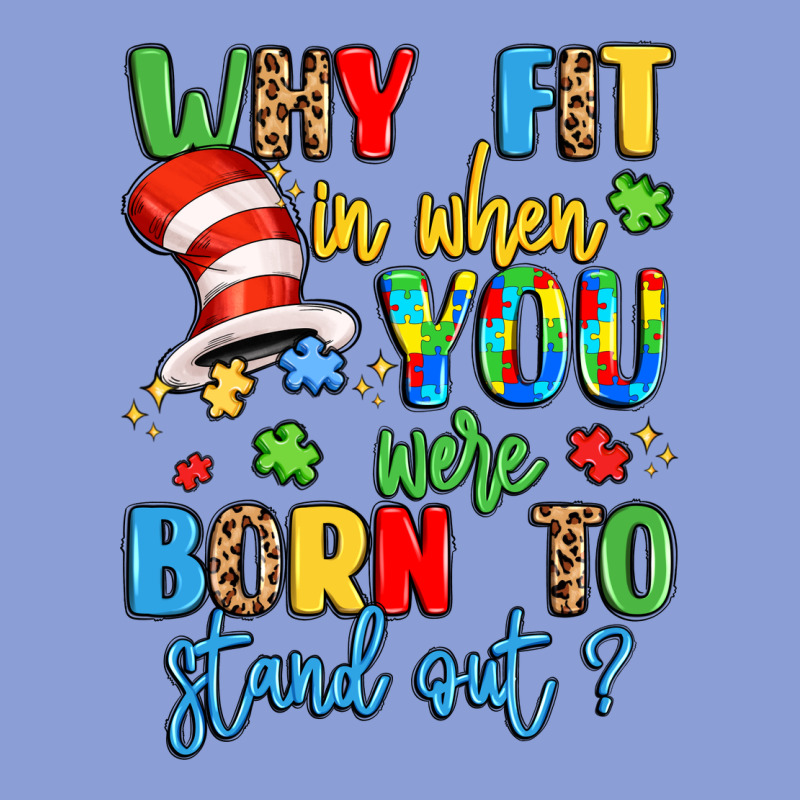 Why Fit In When You Were Born To Stand Out Long Sleeve Tee by LillyAllenDesigns | Teevron