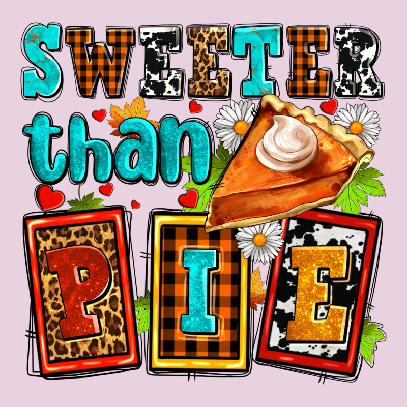 Sweeter Than Pie With Pumpkin Pie Ladies Tee by AdoDesignShop | Teevron