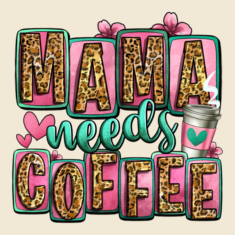 Mama Needs Coffee Mother's Day Ladies Tee by Jasminsmagicworld | Teevron