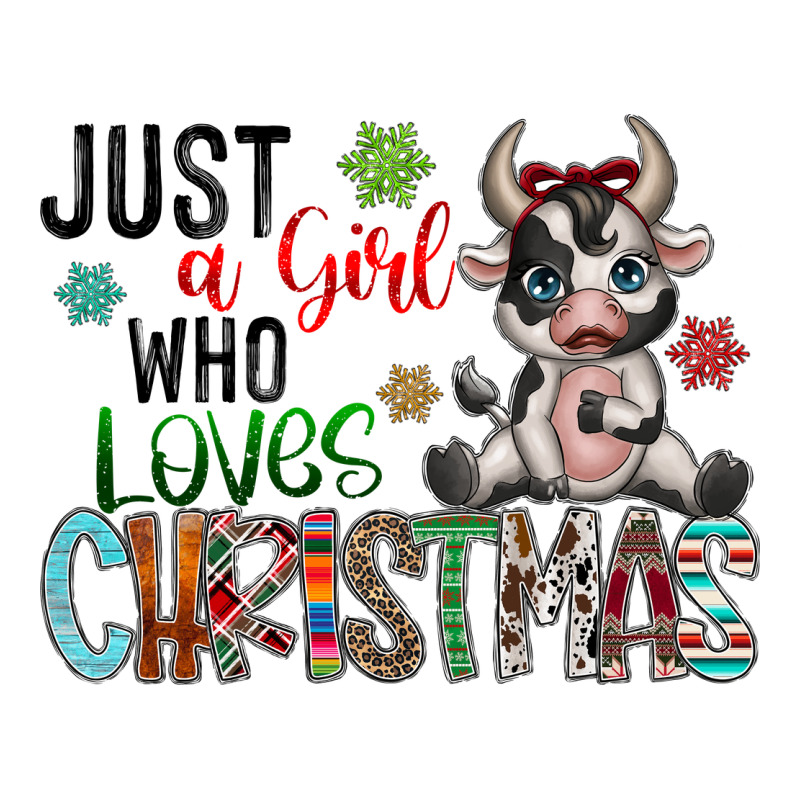 Just A Girl Who Loves Christmas Classic Tee by CowhideDigitalArt | Teevron