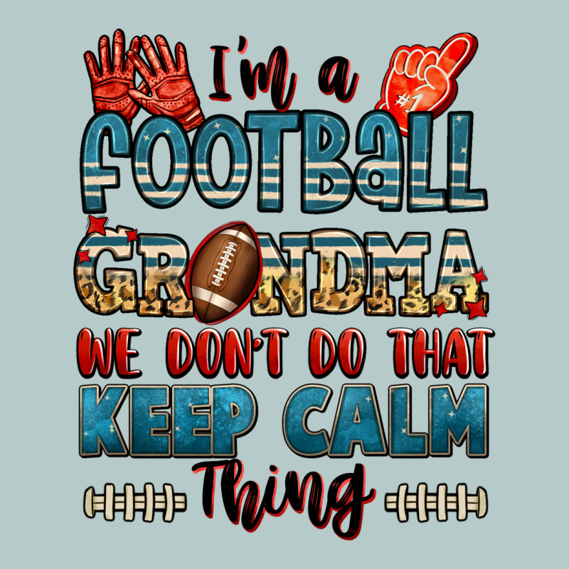 I'm A American Football Grandma We Don't Do That K Heavy Core Tee by Jasminsmagicworld | Teevron