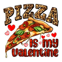 pizza is my valentine | Teevron