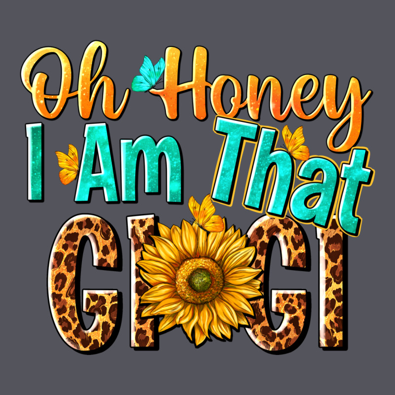 Oh Honey I Am That Gigi Nca Vintage Hoodie by NancyCooperArtShop | Teevron