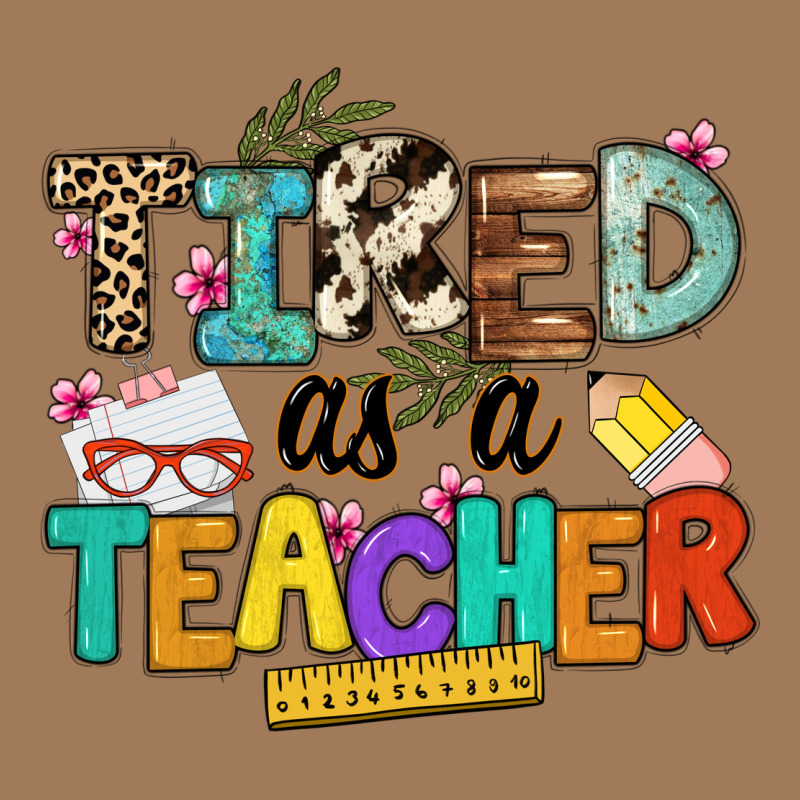 Tired As A Teacher Classic Tee by NancyCooperArtShop | Teevron