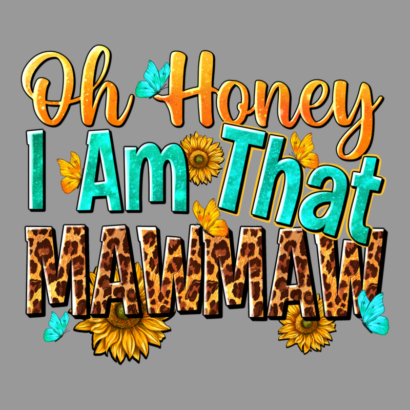 Oh Honey I Am That Mawmaw Nca Vintage Hoodie by NancyCooperArtShop | Teevron
