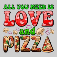 All You Need Is Love And Pizza Premium Tee | Teevron