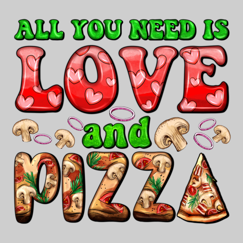 All You Need Is Love And Pizza Premium Tee by AdoDesignShop | Teevron