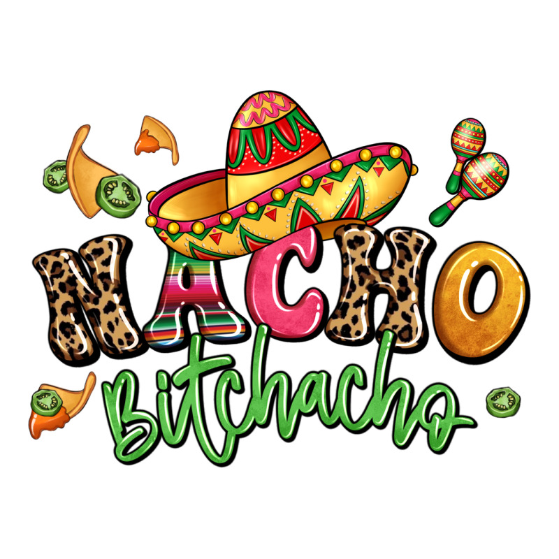 Nacho Bitchacho Long Sleeve Tee by LillyAllenDesigns | Teevron