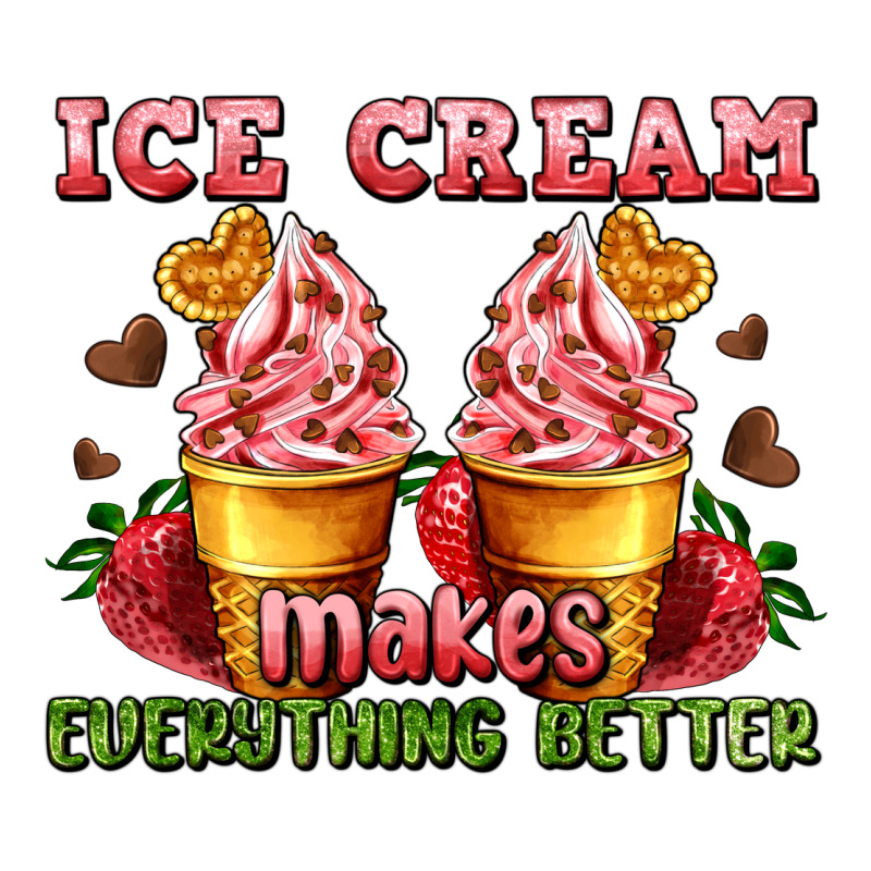 Ice Cream Makes Everything Better Premium Tee by AdoDesignShop | Teevron