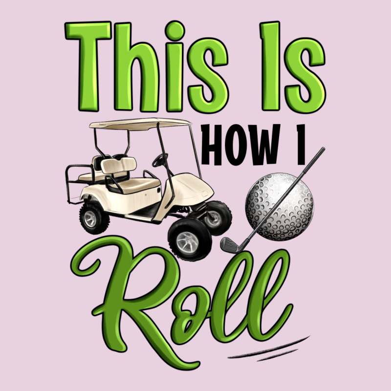 This Is How I Roll Ladies Tee by Artiststas | Teevron