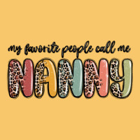 My Favorite People Call Me Nanny Vintage Hoodie | Teevron