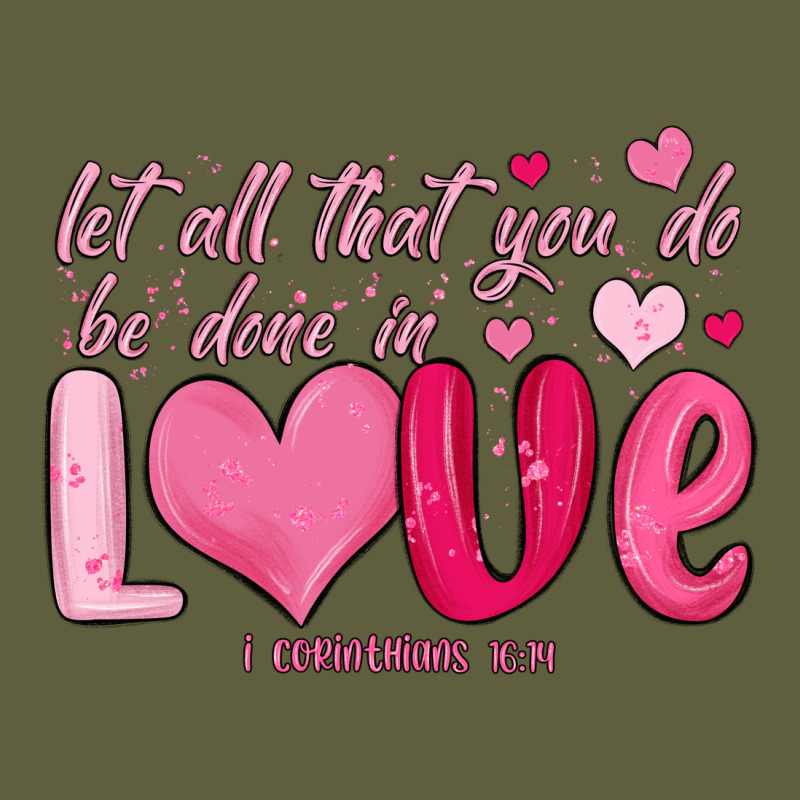 Let All That You Do Be Done In Love Vintage Tee by MaliasSmallBusiness | Teevron
