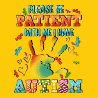 Please Be Patient With Me I Have Autism Premium Hoodie | Teevron