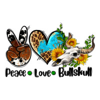 peace love  bullskull | Teevron