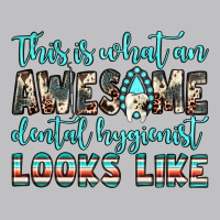 This Is What An Awesome Dental Hygienist Looks Like Classic Tee | Teevron