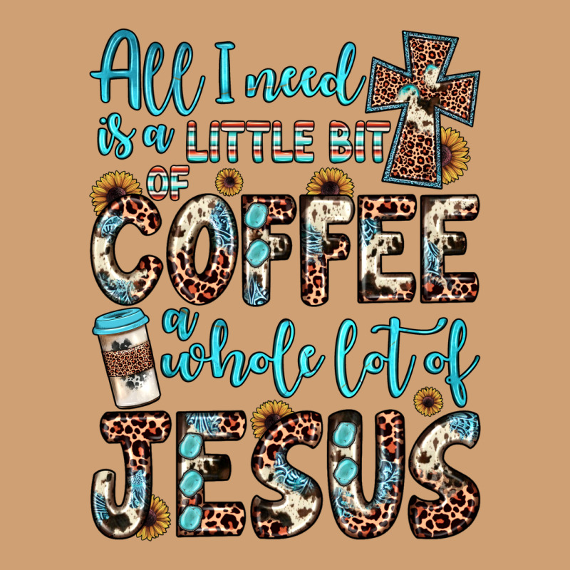 All I Need Is A Little Bit Of Coffee And O Whole Lot Of Jesus Vintage Tee by JahusDesignShop | Teevron