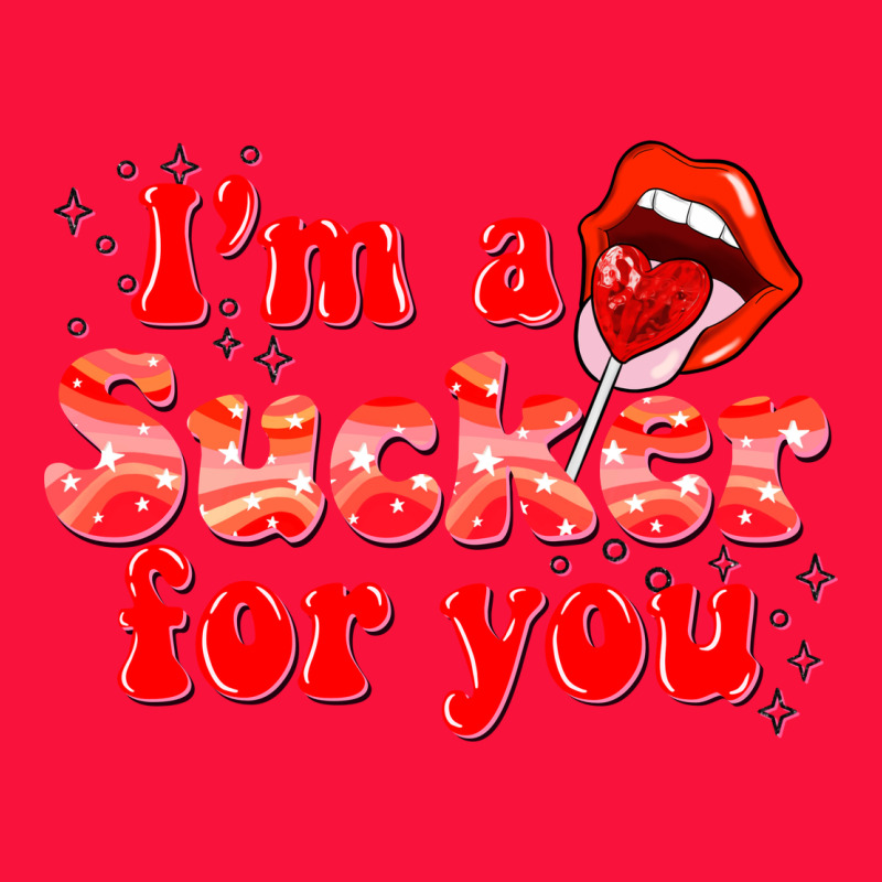 Im A Sucker For You Valentines The Day Classic Tee by NancyCooperArtShop | Teevron