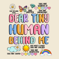 Dear Tiny Human Behind Me Premium Tee | Teevron