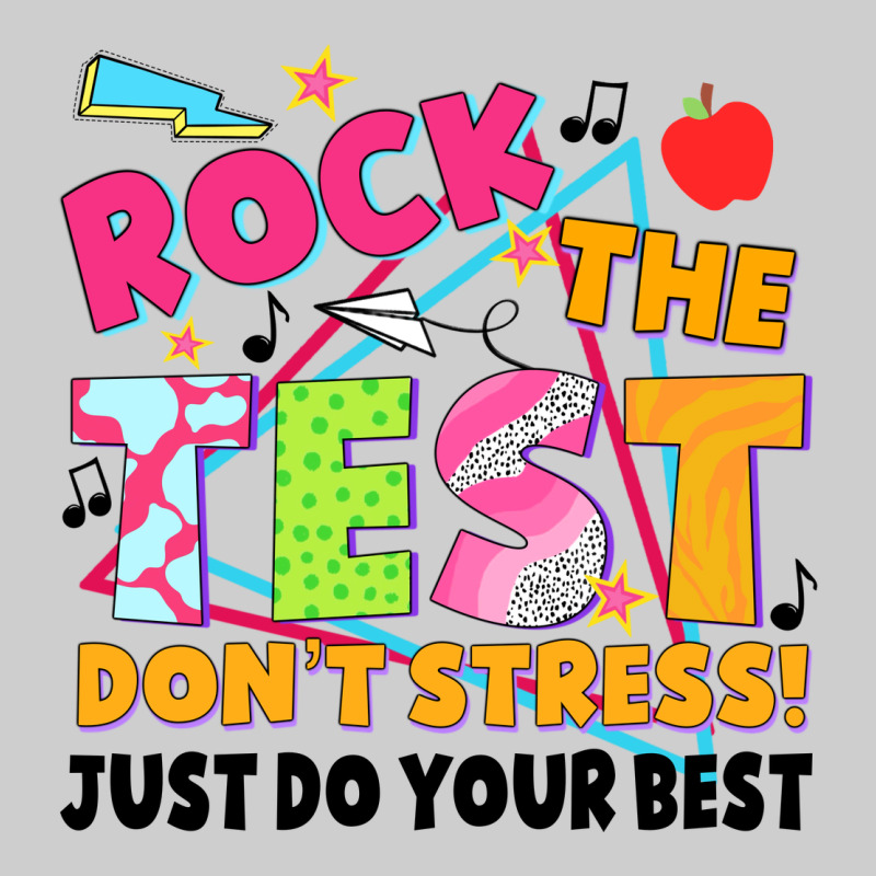 Rock The Test Don't Stress! Just Do Your Best Premium Tee by JahusDesignShop | Teevron