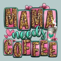Mama Needs Coffee Mother's Day Heavy Core Tee | Teevron
