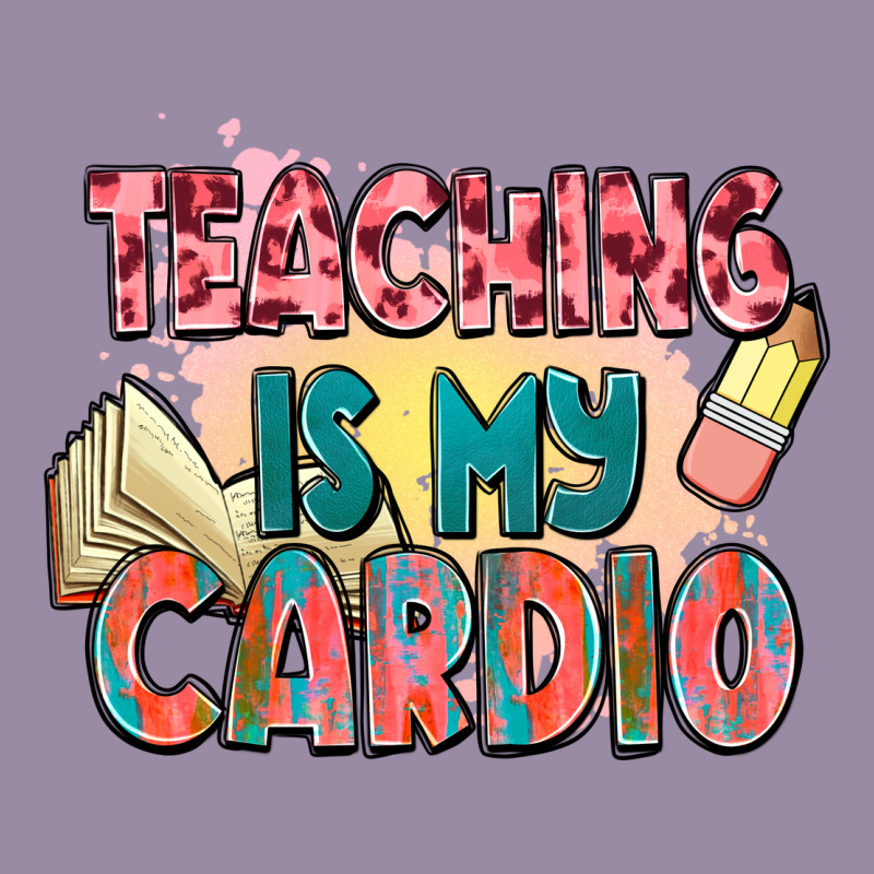 Teaching Is My Cardio Classic Tee by NancyCooperArtShop | Teevron