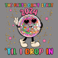 The Party Don T Start Til I Drop In Vintage Tee | Teevron