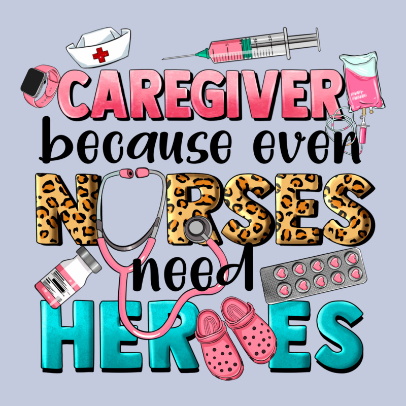 Caregiver Because Nurses Need Heroes Long Sleeve Tee by LillyAllenDesigns | Teevron