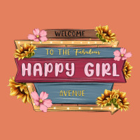Welcome To The Fabulous Happy Girl Avenue Classic Tee | Teevron