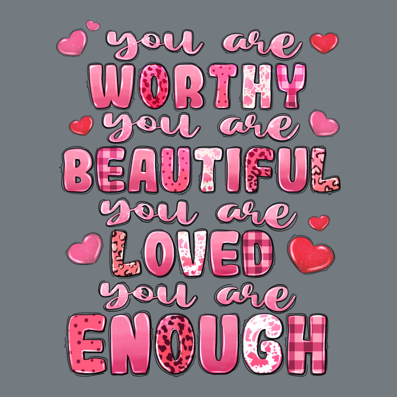 You Are Worthy Beautiful Loved Enough Valentines Heavyweight Sweatshirt by LillyAllenDesigns | Teevron