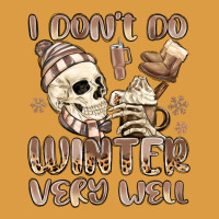 I Don't Do Winter Very Well Urban Heavy Tee | Teevron
