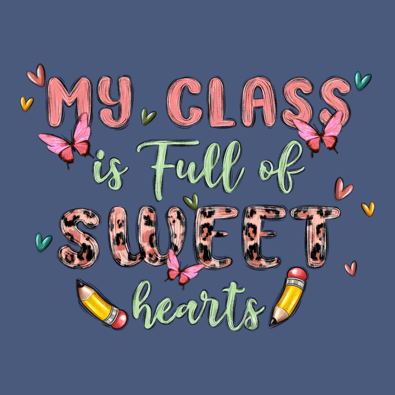 My Class Is Full Of Sweet Hearts Vintage Hoodie by MaliasSmallBusiness | Teevron
