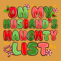 On My Husband's Naughty List Urban Heavy Tee | Teevron