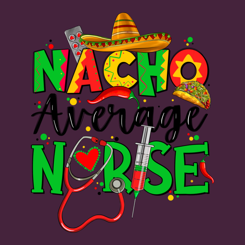 Nacho Average Nurse Premium Tee by JahusDesignShop | Teevron