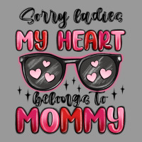 Sorry Ladies My Heart Belongs To Mommy Vintage Hoodie | Teevron